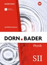 Dorn / Bader Physik SII. Qualifikationsphase Schulbuch. Für Nordrhein-Westfalen - Rainer Müller - 9783141523928