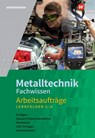 Metalltechnik Fachwissen Arbeitsaufträge. Arbeitsheft. Lernfelder 5-9. Alle Bundesländer - Lutz Langanke ; Karl-Georg Schmid ; Günther Tiedt ; Uwe Kirschberg - 9783142312798