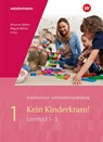 Kein Kinderkram! 1. Schulbuch - Regine Böhm ; Michael Ott ; Martina Lambertz ; Lutz-W. Müller-Till - 9783142397214