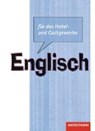 Englisch für das Hotel- und Gastgewerbe. Schülerbuch -  - 9783142450407