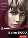 Salon 3000. Schülerbuch Gesamtband für Friseurinnen und Friseure - Veronika Ausfelder ; Bettina Busch ; Evelyn Hoffmann ; Gisela Klocker - 9783142458359