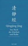 Qingjing Jing. Das Buch der Klarheit und Ruhe -  - 9783150113615