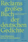 Reclams großes Buch der deutschen Gedichte. Vom Mittelalter bis ins 21. Jahrhundert - Heinrich Detering - 9783150114186