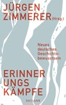 Erinnerungskämpfe - Jürgen Zimmerer - 9783150114544