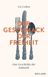 Der Geschmack der Freiheit - Ute Cohen - 9783150114797