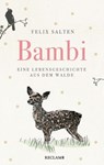 Bambi. Eine Lebensgeschichte aus dem Walde - Felix Salten - 9783150114971