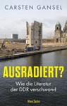 Ausradiert? - Carsten Gansel - 9783150115664