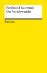 Der Verschwender - Ferdinand Raimund - 9783150140710