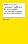 Handorakel und Kunst der Weltklugheit - Baltasar Gracián - 9783150141953