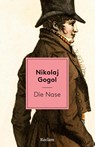 Die Nase. Erzählung - Nikolaj Gogol - 9783150146132