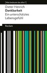 Dankbarkeit. Ein unterschätztes Lebensgefühl - Dieter Henrich - 9783150146651