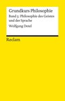 Grundkurs Philosophie. Band 3: Philosophie des Geistes und der Sprache - Wolfgang Detel - 9783150146835