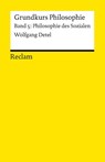 Grundkurs Philosophie. Band 5: Philosophie des Sozialen - Wolfgang Detel - 9783150146859
