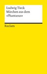 Märchen aus dem ' Phantasus' - Ludwig Tieck - 9783150182406