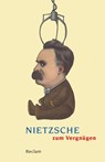 Nietzsche zum Vergnügen - Ludger Lütkehaus - 9783150188507