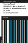 What Is It Like to Be a Bat? / Wie ist es, eine Fledermaus zu sein? - Thomas Nagel - 9783150193242