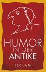 Humor in der Antike - Karl-Wilhelm Weeber - 9783150195291