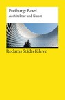 Reclams Städteführer Freiburg / Basel - Peter Kalchthaler - 9783150196755