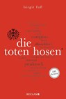 Die Toten Hosen. 100 Seiten - Birgit Fuß - 9783150205860