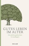 Gutes Leben im Alter - Thomas Rentsch ; Morris Vollmann - 9783150206133
