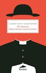 Die besten Pater-Brown-Geschichten - Gilbert Keith Chesterton - 9783150206522