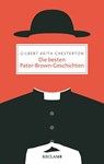 Die besten Pater-Brown-Geschichten - Gilbert Keith Chesterton - 9783150206522