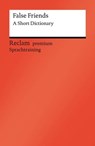 False Friends. A Short Dictionary - Burkhard Dretzke ; Margaret Nester - 9783159607689