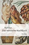 Das römische Kochbuch - Apicius - 9783159610931