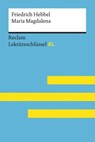Maria Magdalena von Friedrich Hebbel - Friedrich Hebbel ; Wolfgang Keul - 9783159613895