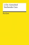 Sterbender Cato - Johann Christoph Gottsched ; Romana Weiershausen - 9783159617183