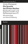Die Sprache des Dritten Reiches. Beobachtungen und Reflexionen aus LTI - Victor Klemperer ; Heinrich Detering - 9783159617398
