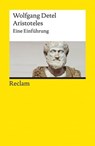 Aristoteles. Eine Einführung - Wolfgang Detel - 9783159618296