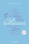 E. T. A. Hoffmann. 100 Seiten - Alexander Kluy - 9783159619026