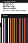Die Macht der Menschenbilder. Wie wir andere wahrnehmen - Michael Zichy - 9783159619552