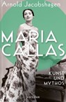 Maria Callas - Arnold Jacobshagen *s. 70810600* - 9783159621814