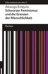 Schwarzer Feminismus und die Grenzen des Menschseins - Akwugo Emejulu - 9783159622545