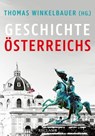 Geschichte Österreichs - Thomas Winkelbauer ; Christian Lackner ; Brigitte Mazohl ; Walter Pohl ; Oliver Rathkolb - 9783159622941