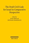 The Draft Civil Code for Israel in Comparative Perspective - Reinhard Zimmermann ; Kurt Siehr - 9783161495908
