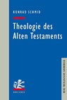 Theologie des Alten Testaments - Konrad Schmid - 9783161507632