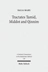 Tractates Tamid, Middot and Qinnim - Dalia Marx - 9783161524967