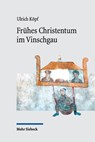 Köpf, U: Frühes Christentum im Vinschgau - Ulrich Kopf - 9783161623486