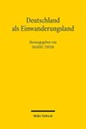 Deutschland als Einwanderungsland - Daniel Thym - 9783161624582