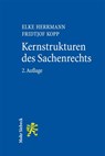 Kernstrukturen des Sachenrechts - Elke Herrmann ; Fridtjof Kopp - 9783161626418