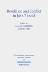Revelation and Conflict in John 7 and 8 - R. Alan Culpepper ; Jorg Frey - 9783161634222