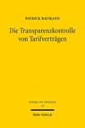 Die Transparenzkontrolle von Tarifverträgen - Patrick Baumann - 9783161642982