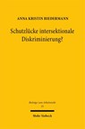 Schutzlücke intersektionale Diskriminierung? - Anna Kristin Biedermann - 9783161644078