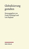 Globalisierung gestalten - Frank Schorkopf ; Lutz Raphael - 9783161644795