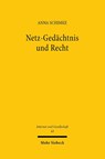 Netz-Gedächtnis und Recht - Anna Schimke - 9783161646034
