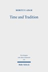 Time and Tradition - Moritz F. Adam - 9783161647970