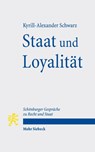Staat und Loyalitat - Kyrill-Alexander Schwarz - 9783161705663
